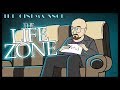 The Life Zone - The Cinema Snob