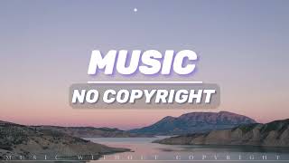 No Copyright Music ll No Copyright Background Music ll