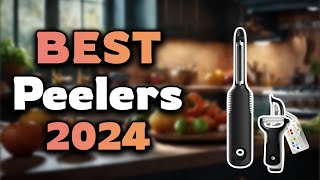 Top Best Peelers in 2024 \u0026 Buying Guide - Must Watch Before Buying!