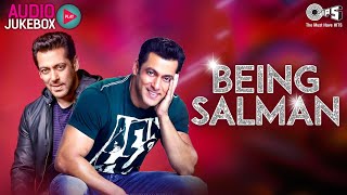 Being Salman Audio Jukebox | Bollywood Songs | Full Songs Non Stop