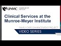 Clinical Services at the Munroe-Meyer Institute