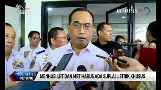 Menhub: LRT dan MRT Harus Ada Suplai Listrik Khusus