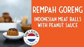 How to Make Rempah Goreng: Indonesian Meatballs with Peanut Sauce