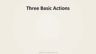 Three Basic Actions