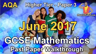 GCSE Maths AQA June 2017 Paper 3 Higher Tier Walkthrough (*)