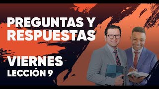 PREGUNTAS Y RESPUESTAS | VIERNES | LECCIÓN 9 | Palabra Viva 2024