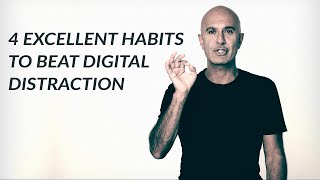 4 Excellent Habits To Beat Distraction | Robin Sharma