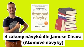 4 zákony návyků dle Jamese Cleara (Atomové návyky)