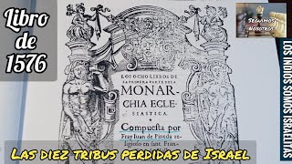 Libro de 1576 - Las 10 tribus perdidas de Israel migraron de Asiría a Arsareth (America).