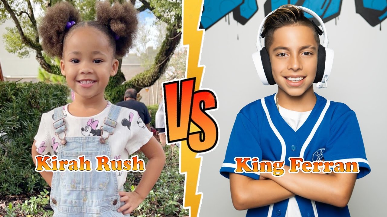 King Ferran VS Kirah Rush (The Rush Fam) Transformation 👑 New Stars ...