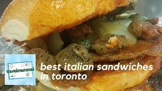 Best Italian Sandwiches In Toronto