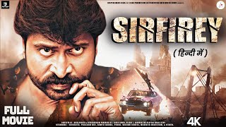 Sirfirey |  South indian Full Movie Dubbed In Hindi | Jaivanth, Prakash Raj, Ramya Barna | bfmp