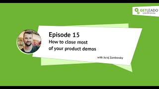 How to close most of your product demos with Juraj Zamborsky