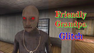 Granny 2 Friendly Grandpa Glitch ||  Game