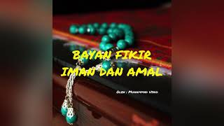 Bayan Fikir Iman Dan Amal