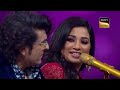 indian idol s14 sonu shreya की legendary जुगलबंदी grand finale