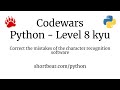 Codewars - Python - Correct the mistakes of the character recognition software