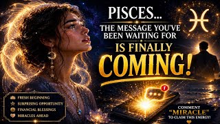 PISCES ♓ The Universe Is Preparing A Miracle For You! | Horoscope Today
