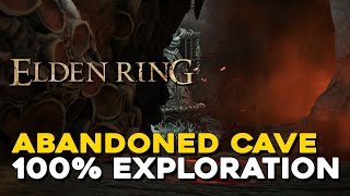 Elden Ring Abandoned Cave 100 Exploration Walkthrough All Items Secrets