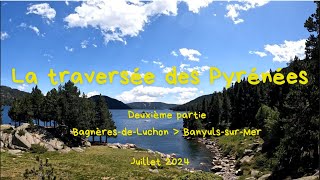 La traversée des Pyrénées par le GR10 - Deuxième partie