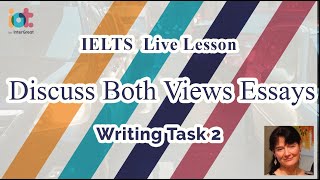 Discuss Both Views Essays | IELTS Writing Task 2 Academic Test | IELTS Live Lesson