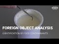 Foreign object analysis (FOA) by infrared spectroscopy | Food production | Root cause