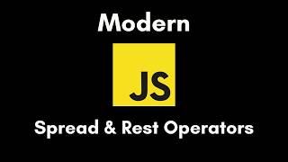 Modern JavaScript #4 | Spread vs Rest Operators Explained | Hindi