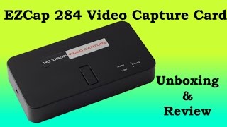 EZcap 284 HD Video Capture Card - Unboxing \u0026 Review