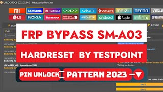 Frp Bypass|Remove in Samsung A03|A035F Hardreset Pin|Pattern|Password Unlock By TestPoint 2023|