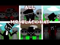 Incredibox - Sprunki ALL MR.BLACK HAT in Random Different Mods