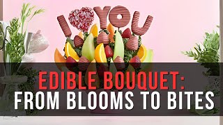 From Flowers to Flavors: The Rising Trend of Edible Bouquets for Valentine’s Day