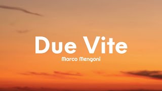 Marco Mengoni - Due Vite (Testo/Lyrics) (Sanremo 2023) (Eurovision 2023)