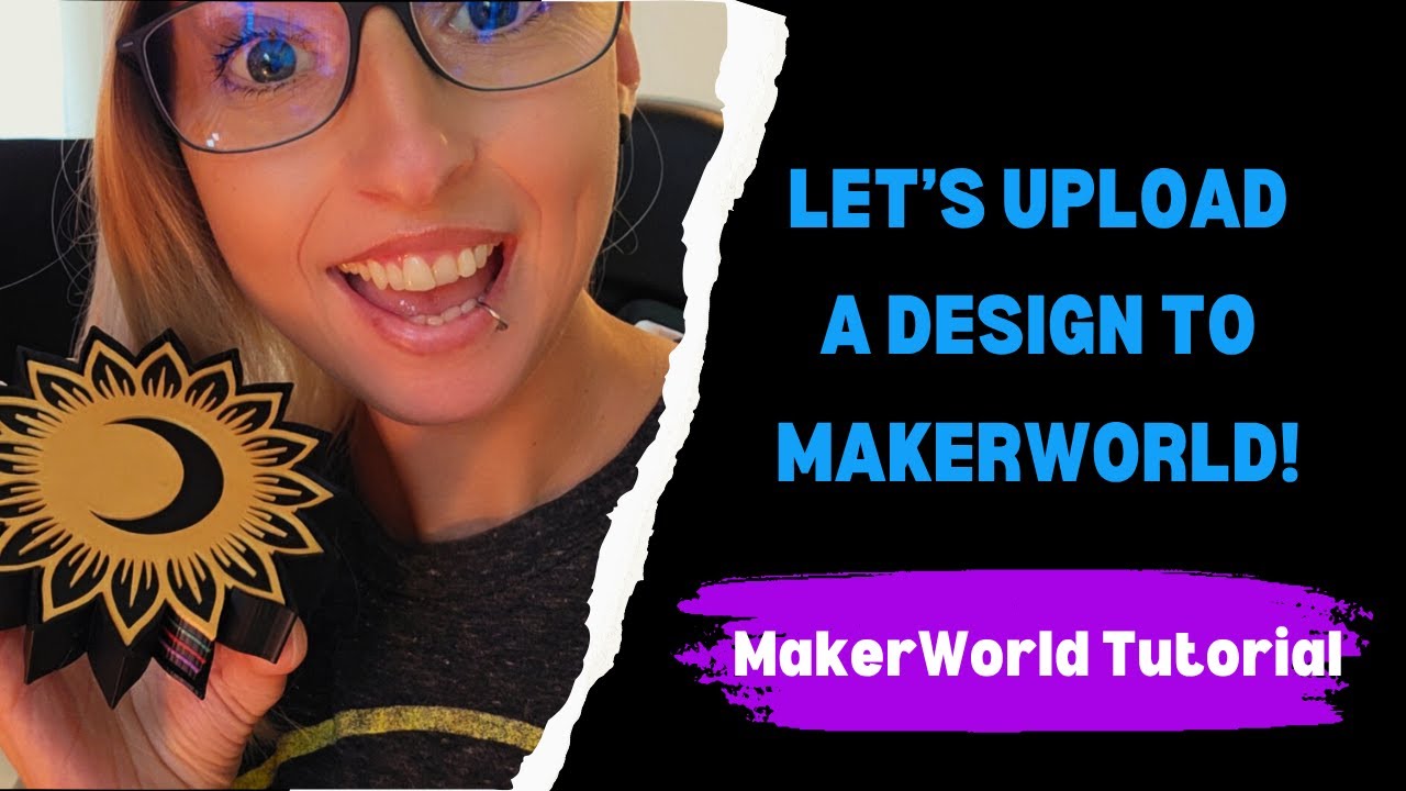 How I Upload My Designs To Makerworld Beginner Friendly Walkthrough