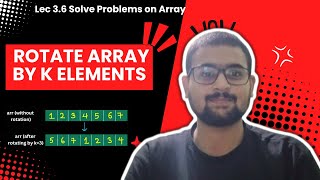 Rotate array by K elements | Striver DSA Sheet