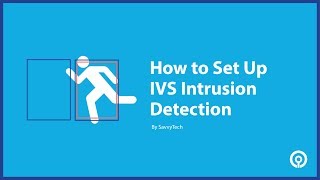How to set up IVS intrusion detection