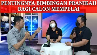 Talkshow | Pentingnya Bimbingan Pranikah Bagi Calon Mempelai