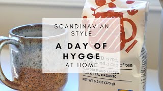 HYGGE DAY AT HOME (How To Plan the Perfect Cozy Day at Home!)  | SCANDINAVIAN STYLE