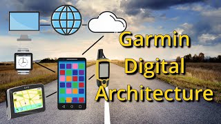 Garmin Digital Architecture – The Basics Explained