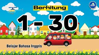 Menghitung Dalam Bahasa Inggris, Angka 1 sampai 30| Learn to Count 1 to 30