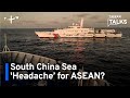 ASEAN's Role in South China Sea Dispute | Taiwan Talks