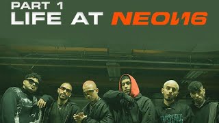 Life At Neon16 (Part 1) | LaMusica