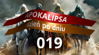 APOKALIPSA dzień po dniu - #019 | Klucz do wiecznego życia