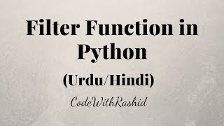 Filter Function | Python Tutorials In Urdu/Hindi