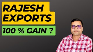 Rajesh Exports - Complete Study?