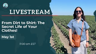 From Dirt to Shirt: The Secret Life of Your Clothes!