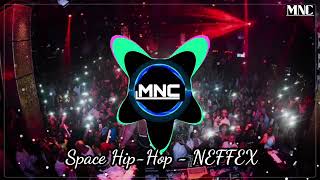 Space Hip-Hop Music NEFFEX [No Copyright Music] Free Background Music || NCS New Music Release | MNC
