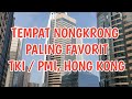 TEMPAT NONGKRONG FAVORIT TKI HONG KONG #1