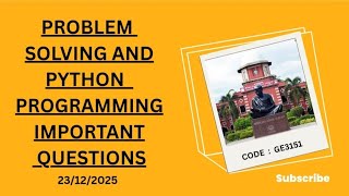 GE3151 PROBLEM SOLVING AND PYTHON PROGRAMMING IMPORTANT QUESTIONS💯