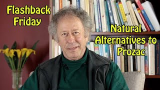 Flashback Friday - Natural Alternatives to Prozac