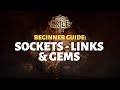 Path of Exile - Beginner Guide: Sockets, Links & Skill Gems